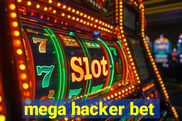 mega hacker bet